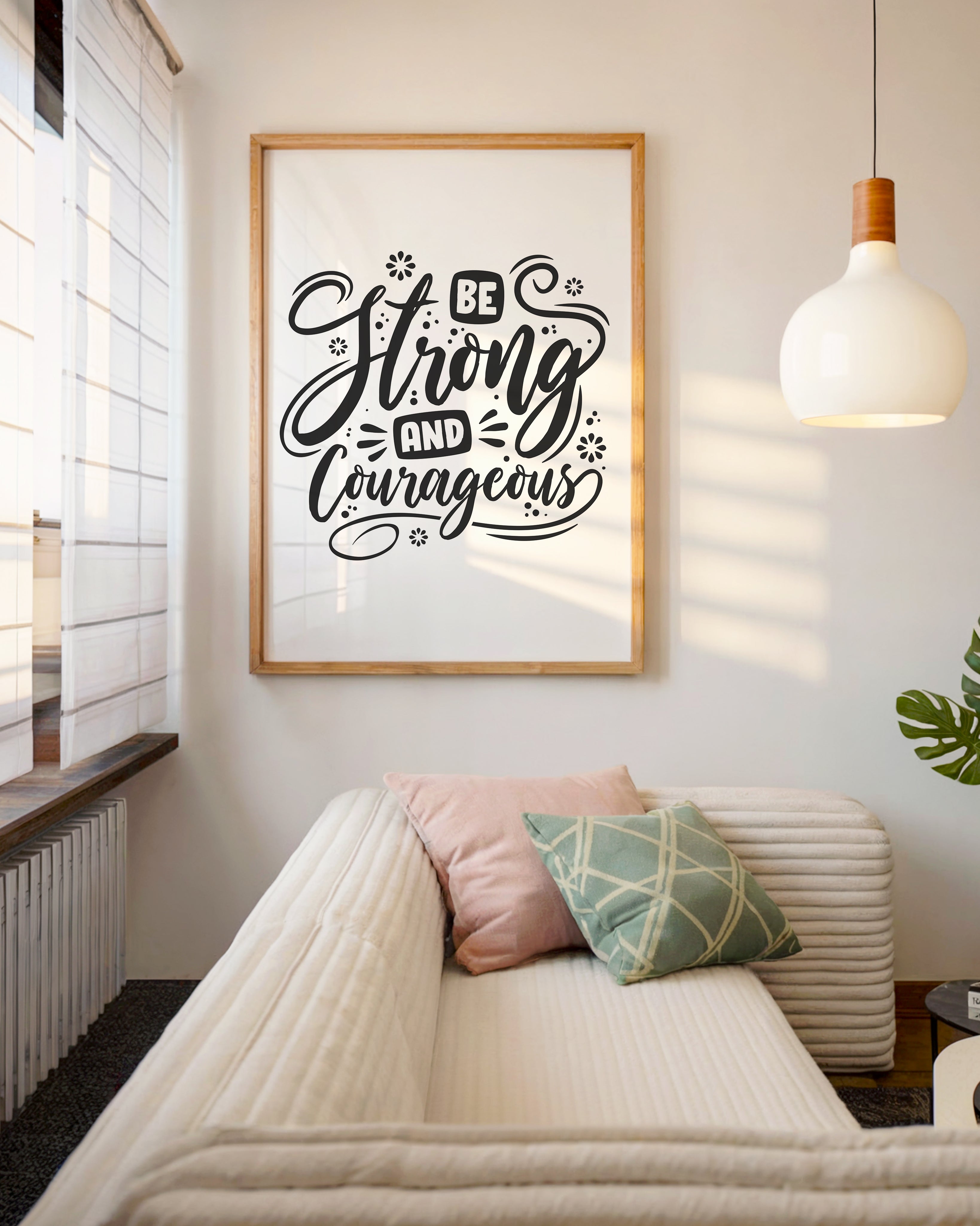 Be Strong and Courageous Tasarım Tablo