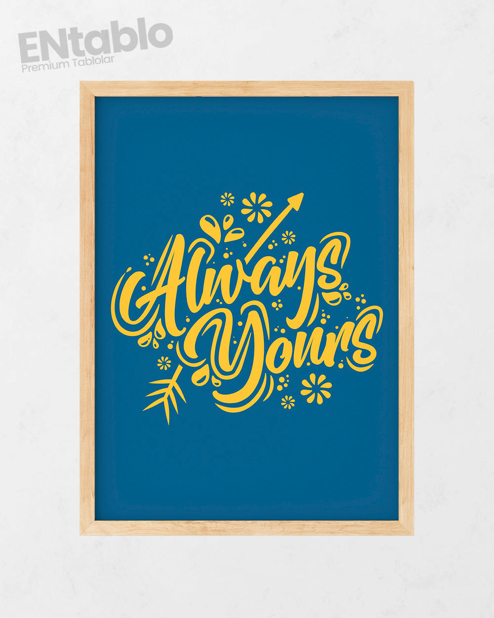 Always Yours Tasarım Tablo