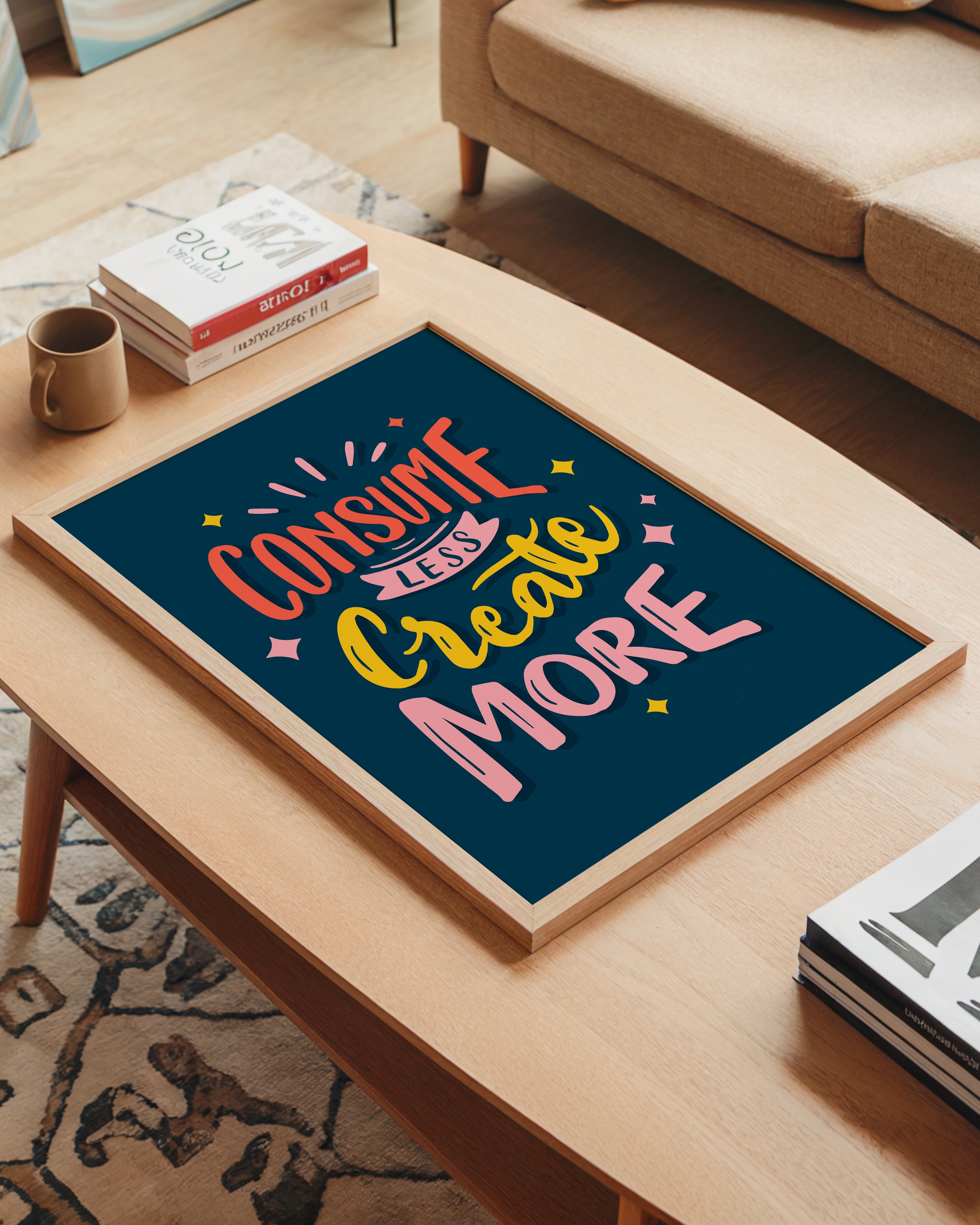 Consume Less Create More Tasarım Tablo