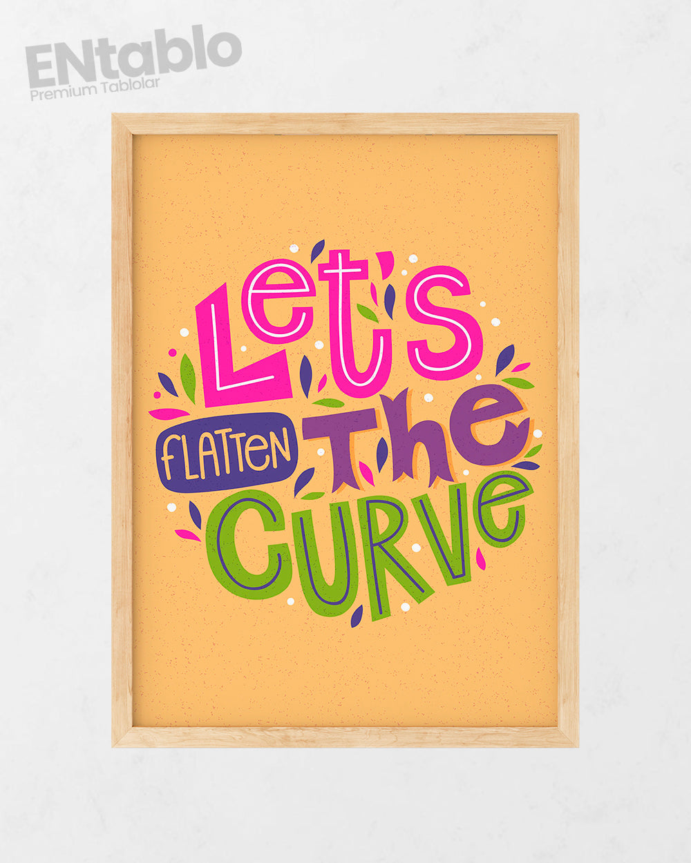 Let’s Flatten The Curve Tasarım Tablo